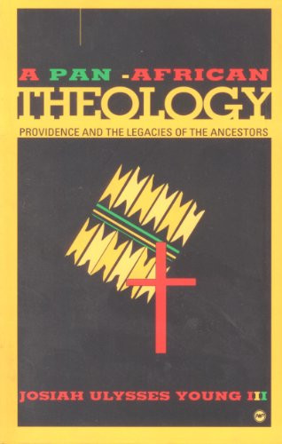 Pan-African Theology: Providence and the Legacies of the Ancestors