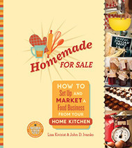 Homemade for Sale: How to Set Up and Market a Food Business from Your