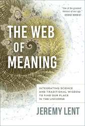 Web of Meaning: Integrating Science and Traditional Wisdom to Find