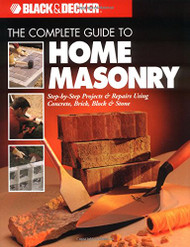 Complete Guide to Home Masonry