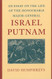 Essay on the Life of the Honourable Major-General Israel Putnam