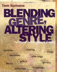 Blending Genre Altering Style: Writing Multigenre Papers