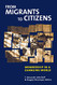 From Migrants to Citizens: Membership in a Changing World
