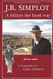 J. R. Simplot: A billion the hard way