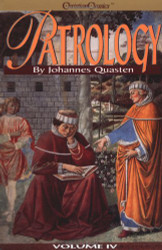 Patrology volume 4: The Golden Age of Latin Patristic Literature