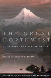 Great Northwest: The Search for Regional Identity