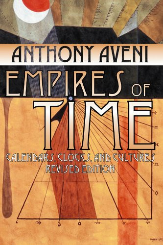 Empires of Time: Calendars Clocks and Cultures