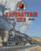 Northern Pacific Railway: Supersteam Era 1925-1945