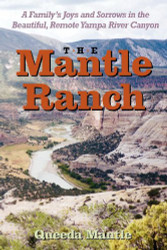 Mantle Ranch: A Family's Joys and Sorrows in the Beautiful Remote