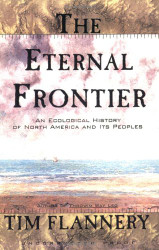 Eternal Frontier: An Ecological History of North America and Its