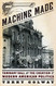 Machine Made: Tammany Hall and the Creation of Modern American