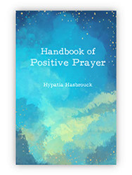 Handbook of Positive Prayer