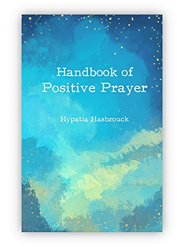 Handbook of Positive Prayer