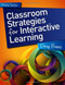 Classroom Strategies for Interactive Learning 4th ed