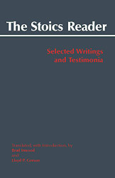 Stoics Reader: Selected Writings and Testimonia