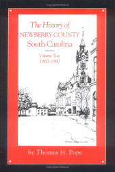 History of Newberry County South Carolina: 1860-1990