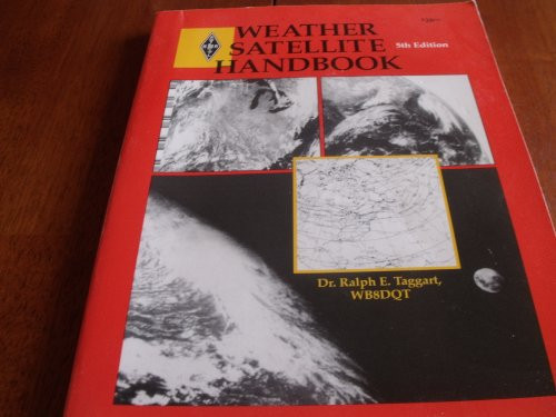 Weather Satellite Handbook - Radio Amateur's Library ; Publication No.