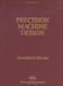 Precision Machine Design