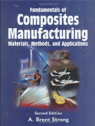 Fundamentals of Composites Manufacturing