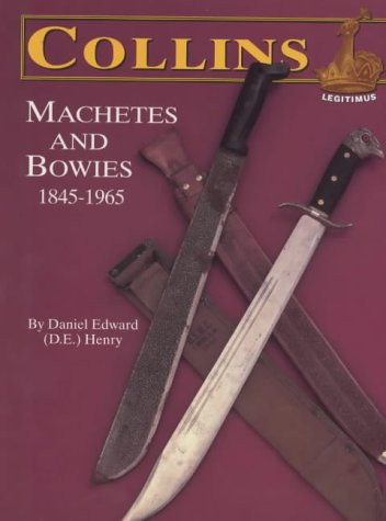 Collins Machetes and Bowies 1845-1965