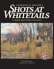 Shots at Whitetails: A Deer Hunting Classic