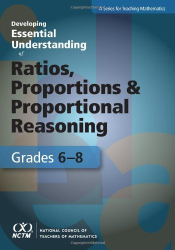 Developing Essential Understanding of Ratios Proportions