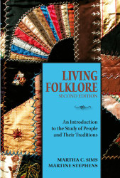 Living Folklore: An Introduction to the Study of People and Their