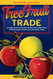 Tree Fruit Trade: An Agricultural Economist Reviews Fifty Years