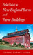 Field Guide to New England Barns and Farm Buildings - Library of New