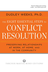 Eight Essential Steps to Conflict Resolution