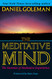 Meditative Mind: The Varieties of Meditative Experience
