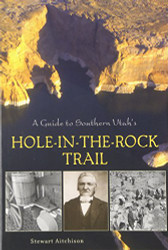 Guide to Southern Utah's Hole-in-the-Rock Trail