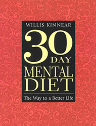 THIRTY-DAY MENTAL DIET: The Way to a Better Life