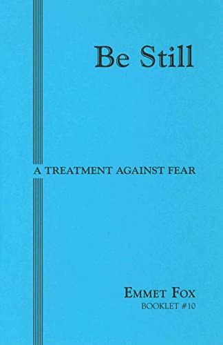 BE STILL #10: A Treatment Against Fear
