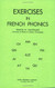 Exercises in French Phonics