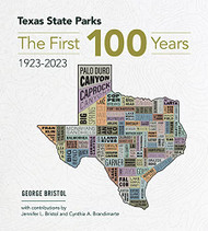 Texas State Parks: The First One Hundred Years 1923-2023