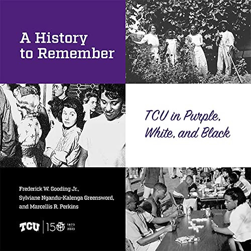 History to Remember: TCU in Purple White and Black