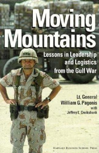 Moving Mountains: Lessons in Leadership and Logistics from the Gulf
