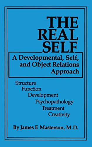 Real Self: A Developmental Self And Object Relations Approach
