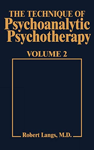 Technique of Psychoanalytic Psychotherapy Vol. II