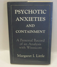Psychotic Anxieties and Containment