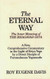 Eternal Way: The Inner Meaning of the Bhagavad Gita: A New