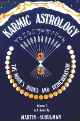 Karmic Astrology Volume 1