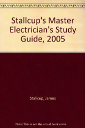 Stallcup's Master Electrician's Study Guide 2005