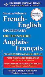 Merriam-Webster's French-English Dictionary Newest Edition