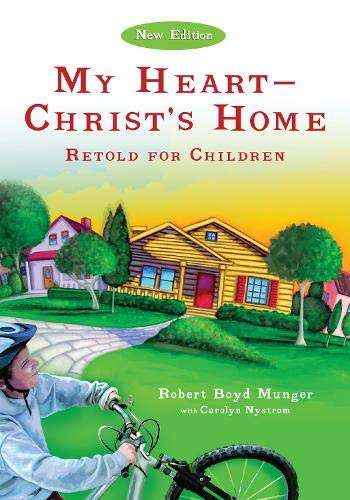My Heart--Christ's Home Retold for Children (Ivp Booklets) My Heart--Christ's Home Retold for Children (Ivp Booklets)
