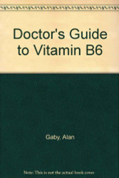 Doctor's Guide to Vitamin B6