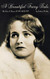 Beautiful Fairy Tale: The Life of Actress Lois Moran