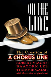 On the Line - The Creation of A Chorus Line