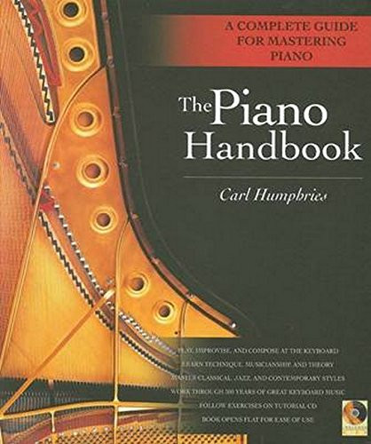 Piano Handbook: A Complete Guide for Mastering Piano